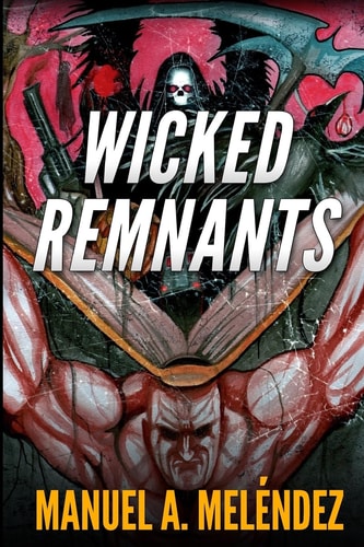 Wicked Remnants