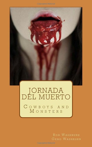 Jornada Del Muerto Cowboys and Monsters