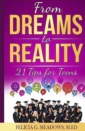 From Dreams to Reality 21 Tips for Teens