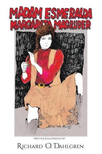 Madam Esmeralda Margarita Magruder Born in 1818... Disappeared In 1960