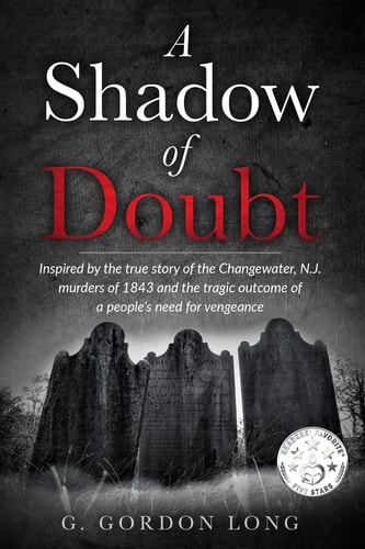 A Shadow of Doubt Inspired by the Story of the Changewater Murders
