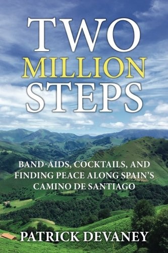 Two Million Steps Band-Aids, Cocktails, and Finding Peace Along Spain's Camino de Santiago