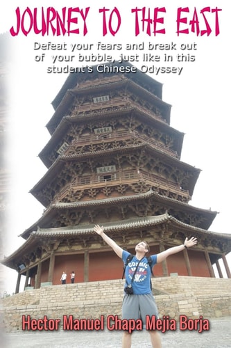 Journey to the East Defeat Your Fears and Break Out of Your Bubble, Just Like in This Student's Chinese Odyssey