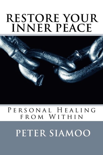 Restore Your Inner Peace Personal Healing from Within