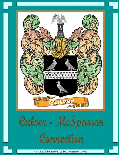 Culver - McSparren Connection Ancestors of Tad D. Culver
