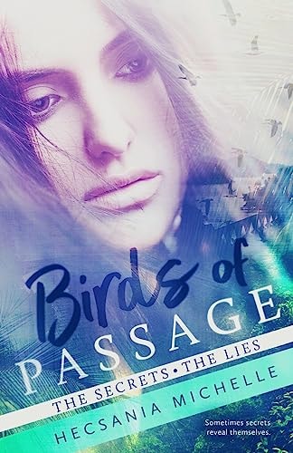 Birds of Passage The Secrets - The Lies