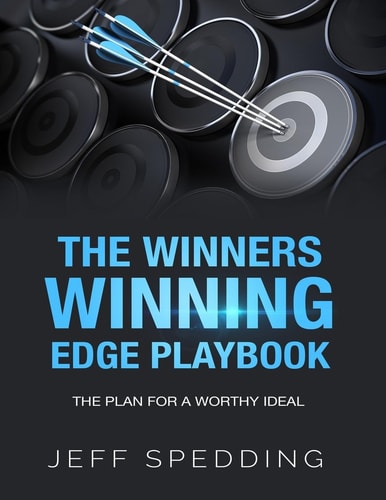 The Winners Winning Edge Playbook The Plan For A Worthy Ideal