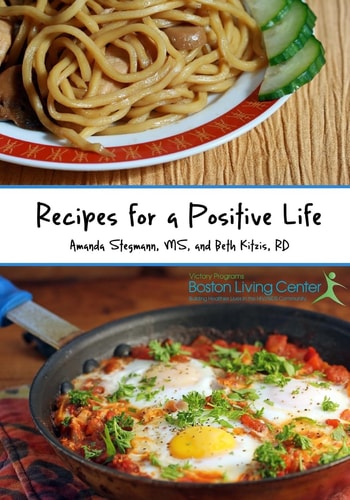 Recipes for a Positive Life At-home Cooking Designed for Better Living with HIV