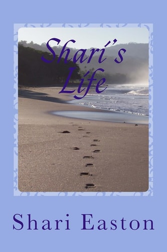 Shari's Life My Story