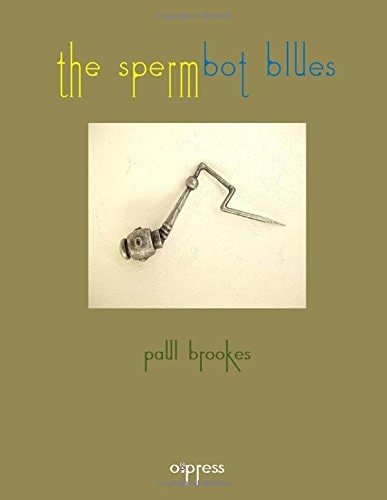 The Spermbot Blues