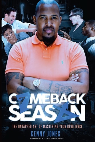 Comeback Season The Untapped Art of Mastering Your Resilience