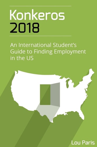 Konkeros 2018 An International Student's Guide to Finding Employment in the US