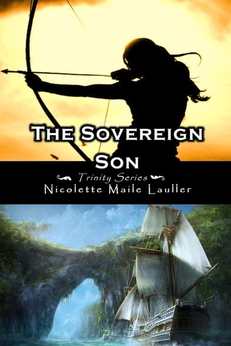 The Sovereign Son Trinity Series Book 2