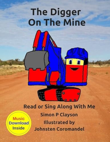 The Digger on the Mine Read Along Or Sing Along Book