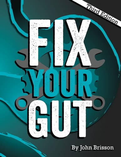 Fix Your Gut The Definitive Guide to Digestive Disorders