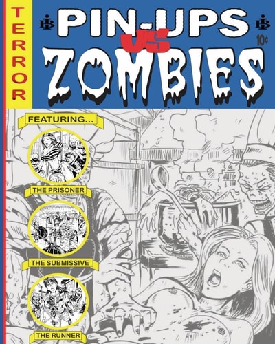 Brewtanius Ink Presents Pin-Ups VS Zombies