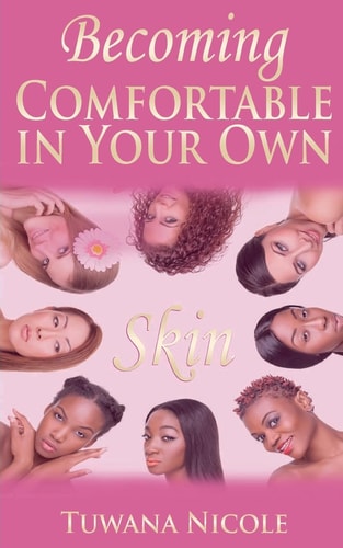 Becoming Comfortable In Your Own Skin