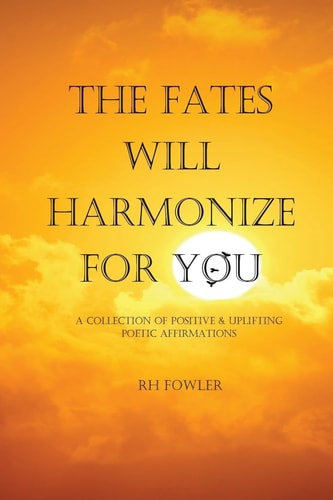 The Fates Will Harmonize For You