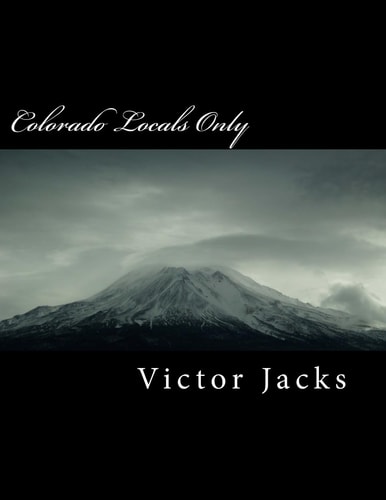 Colorado Locals Only Riders Favorites
