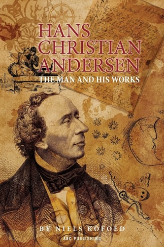 Hans Christian Andersen The Man and His Works