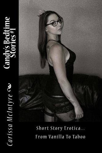 Candy's Bedtime Stories Short Story Erotica