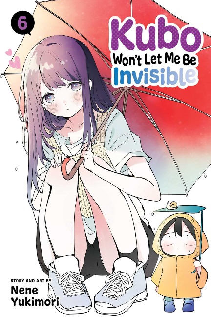 Kubo Wont Let Me Be Invisible, Vol. 6