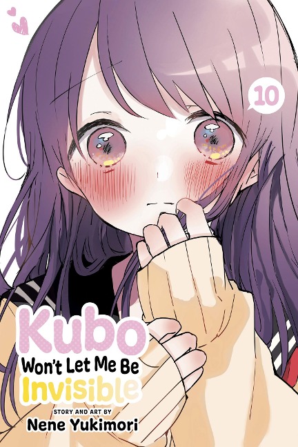 Kubo Wont Let Me Be Invisible, Vol. 10