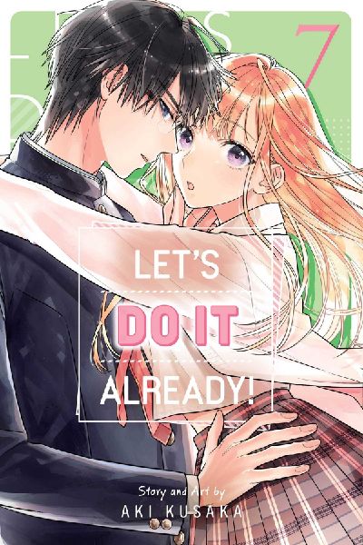 Lets Do It Already!, Vol. 7