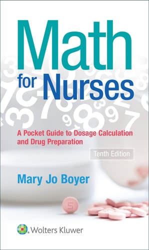 Math for Nurses A Pocket Guide to Dosage Calculation and Drug Preparation
