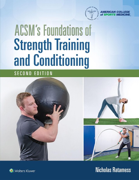ACSMs Foundations of Strength Training and Conditioning