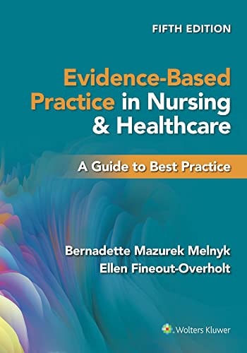 Evidence-based Practice in Nursing & Healthcare A Guide to Best Practice