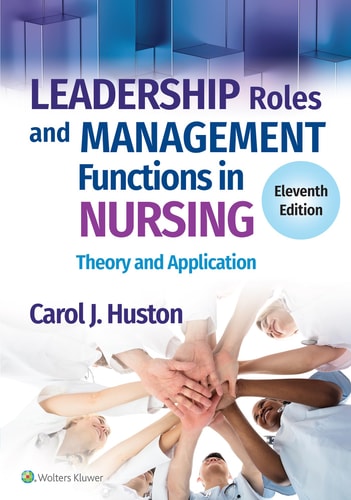 Leadership Roles and Management Functions in Nursing Theory and Application
