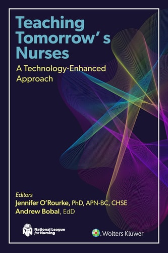 Teaching Tomorrow's Nurses A Technology-Enhanced Approach