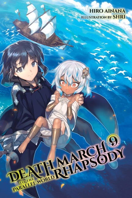 Death March to the Parallel World Rhapsody, Vol. 9 (Light Novel): Volume 9