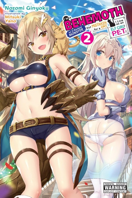 Im a Behemoth, an S-Ranked Monster, but Mistaken for a Cat, I Live as an Elf Girls Pet, Vol. 2 (light novel)