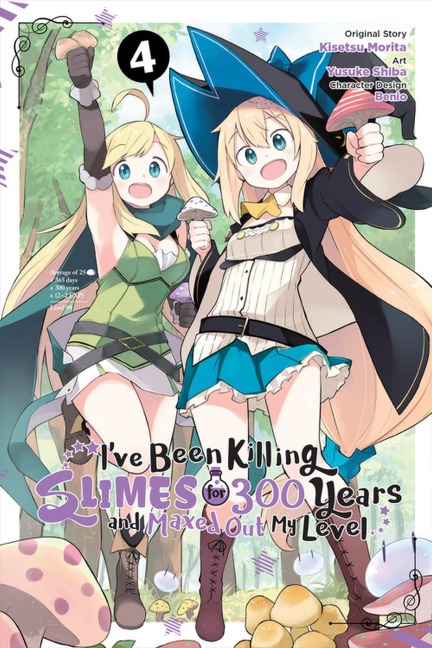 Ive Been Killing Slimes for 300 Years and Maxed Out My Level, Vol. 4 (Manga): Volume 4