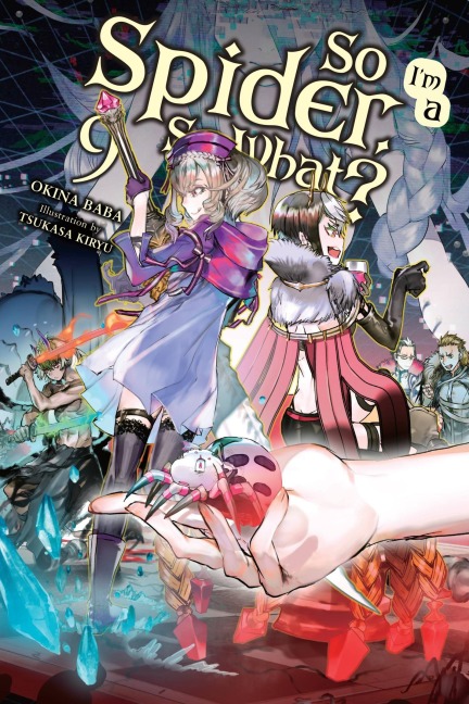 So Im a Spider, So What?, Vol. 9 (light novel)