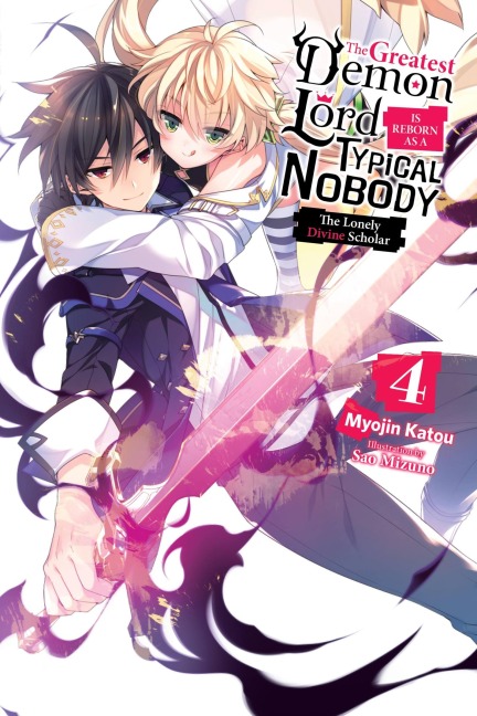 The Greatest Demon Lord Is Reborn as a Typical Nobody, Vol. 4 (Light Novel): The Lonely Divine Scholar Volume 4