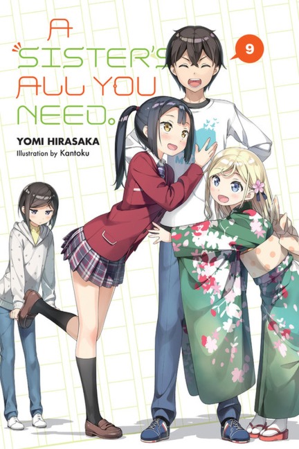 A Sister's All You Need., Vol. 9 (Light Novel): Volume 9