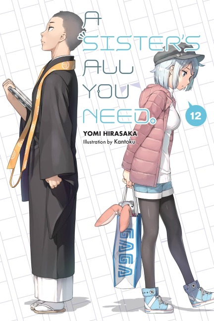 A Sister's All You Need., Vol. 12 (Light Novel): Volume 12