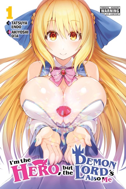 Im the Hero, But the Demon Lords Also Me, Vol. 1: Volume 1