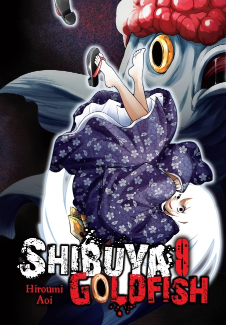 Shibuya Goldfish, Vol. 9: Volume 9