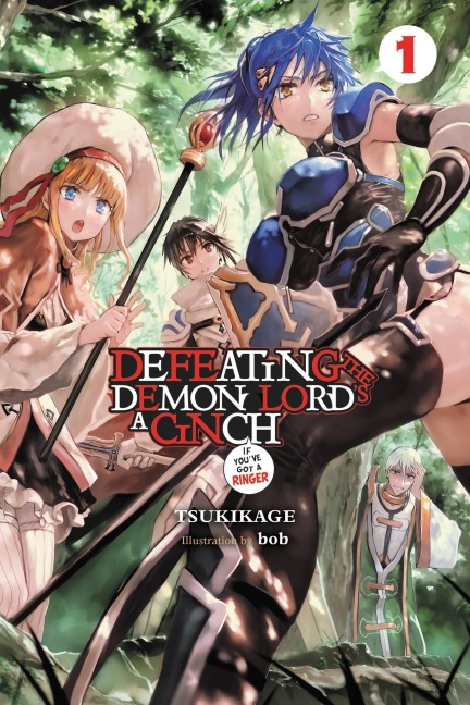 Defeating the Demon Lords a Cinch (If Youve Got a Ringer), Vol. 1
