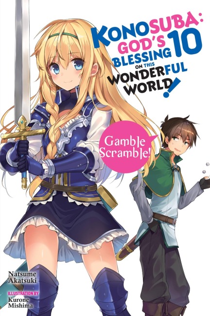 Konosuba: Gods Blessing on This Wonderful World!, Vol. 10 (Light Novel): Gamble Scramble!
