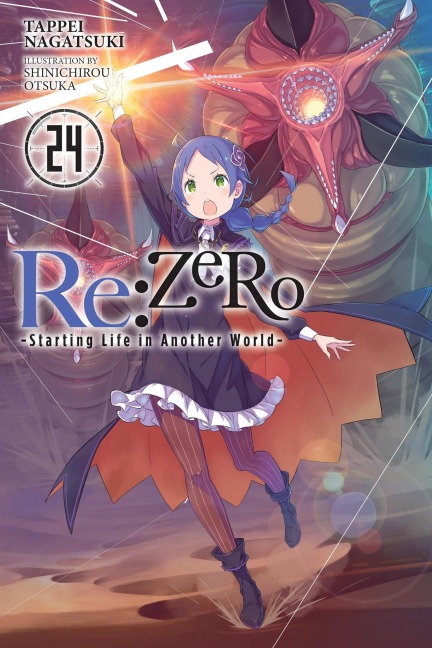 Re: ZERO -Starting Life in Another World-, Vol. 24 (light novel)