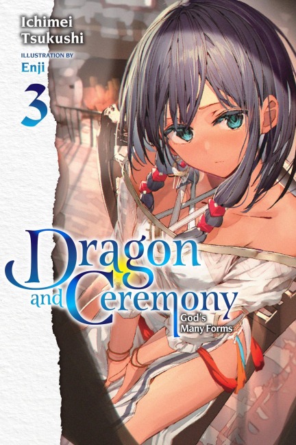 Dragon and Ceremony, Vol. 3 (Light Novel): Gods Many Forms Volume 3