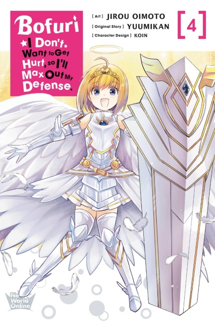 Bofuri: I Dont Want to Get Hurt, So Ill Max Out My Defense., Vol. 4 (Manga)