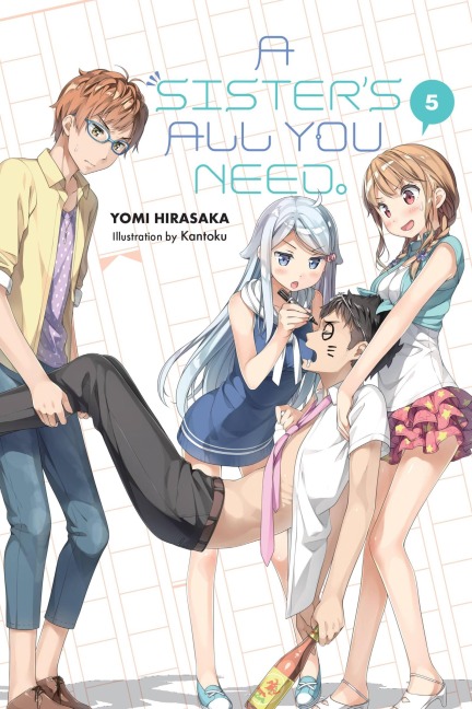 A Sisters All You Need., Vol. 5 (light novel)