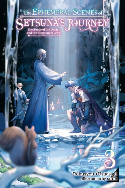 The Ephemeral Scenes of Setsunas Journey, Vol. 3 (light novel)
