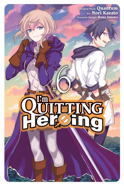 Im Quitting Heroing, Vol. 6: Volume 6